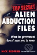 Kniha: Top Secret Alien Abduction Files (Nick Redfern). , 2018