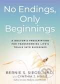 Kniha: No Endings, Only Beginnings (Cynthia Hurn, Dr Bernie a M.D. Siegel). Hay House, 2020