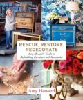 Kniha: Rescue, Restore, Redecorate (Amy Howard). ABRAMS, 2018