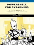 Kniha: PowerShell for Sysadmins (Adam Bertram). No Starch, 2020