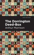 Kniha: The Dorrington Deed-Box (Arthur Morrison). Mint Editions, 2021
