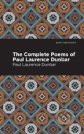 Kniha: The Complete Poems of Paul Laurence Dunbar (Paul Laurence Dunbar). Mint Editions, 2021