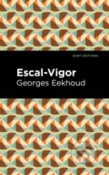 Kniha: Escal-Vigor (Georges Eekhound). Mint Editions, 2021