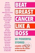 Kniha: Beat Breast Cancer Like a Boss (Ali Rogin). Diversion, 2020
