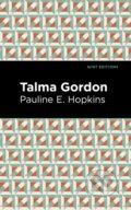 Kniha: Talma Gordon (Pauline E. Hopkins). Mint Editions, 2021