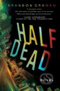 Kniha: Half Dead (Brandon Graham). Crooked Lane Books, 2021