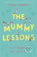 Kniha: The Mummy Lessons (Helen Wallen). Hodder Paperback, 2019