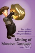 Kniha: Mining of Massive Datasets (Anand Rajaraman, Jure Leskovec a Jeffrey David Ullman). Cambridge University Press, 2020