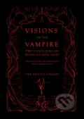 Kniha: Visions of the Vampire (Sorcha Ni Fhlainn a Xavier Aldana Reyes). British Library, 2020