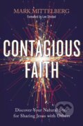 Kniha: Contagious Faith (Mark Mittelberg). Zondervan, 2021