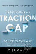 Kniha: Traversing the Traction Gap (Bruce Cleveland). , 2019