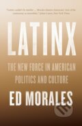 Kniha: Latinx (Ed Morales). Verso, 2019