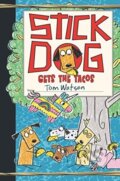 Kniha: Stick Dog Gets the Tacos (Tom Watson). HarperCollins, 2019