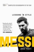 Kniha: Messi: Lessons in Style (Jordi Punti). Short Books, 2019