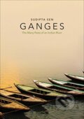 Kniha: Ganges (Sudipta Sen). Yale University Press, 2019