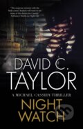 Kniha: Night Watch (David C. Taylor). Severn House, 2019