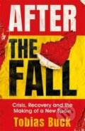 Kniha: After the Fall (Tobias Buck). Weidenfeld and Nicolson, 2019