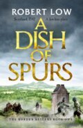 Kniha: A Dish of Spurs (Low Robert). Canelo, 2020