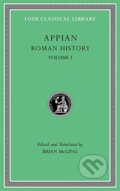 Kniha: Roman History, Volume I (Appian). Harvard University Press, 2019