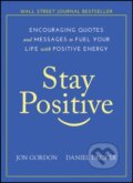 Kniha: Stay Positive (Daniel Decker a Jon Gordon). John Wiley & Sons, 2019