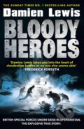 Kniha: Bloody Heroes (Damien Lewis). Arrow Books, 2020