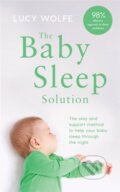 Kniha: The Baby Sleep Solution (Lucy Wolfe). Headline Home, 2019