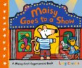 Kniha: Maisy Goes to a Show (Lucy Cousins). Walker books, 2020