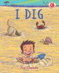 Kniha: I Dig (Joe Cepeda). Holiday house, 2020