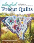 Kniha: Playful Precut Quilts (Amanda Niederhauser). , 2020
