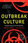 Kniha: Outbreak Culture (Lara Salahi a Pardis Sabeti). Harvard University Press, 2021