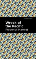 Kniha: Wreck of the Pacific (Frederick Marryat). Mint Editions, 2021