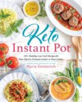 Kniha: Keto Instant Pot (Maria Emmerich). , 2018