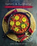 Kniha: Tahini and Turmeric (Ruth Fox a Vicky Cohen). Da Capo, 2018