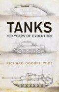 Kniha: Tanks (Professor Richard Ogorkiewicz). Osprey Publishing, 2018