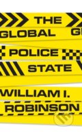 Kniha: The Global Police State (William I Robinson). Pluto Press, 2020