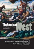 Kniha: The American West (John Mack Faragher, Robert V. Hine a Jon T. Coleman). Yale University Press, 2017