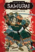 Kniha: Tales of the Samurai (A.B. Mitford). , 2018