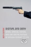 Kniha: Disrupt and Deny (Rory Cormac). Oxford University Press, 2018