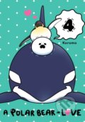 Kniha: A Polar Bear in Love, Vol. 4 (Koromo Koromo). Yen Press, 2018
