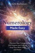 Kniha: Numerology Made Easy (Michelle Buchanan). Hay House, 2018