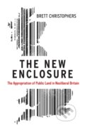 Kniha: The New Enclosure (Brett Christophers). Verso, 2019