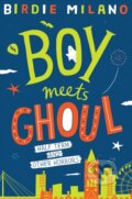 Kniha: Boy Meets Ghoul (Birdie Milano). Pan Macmillan, 2019