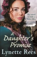 Kniha: A Daughter's Promise (Lynette Rees). Quercus, 2020