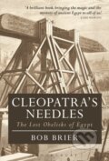 Kniha: Cleopatra's Needles (Dr Bob Brier). Bloomsbury, 2021