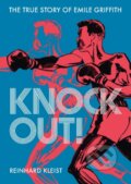 Kniha: Knock Out! (Reinhard Kleist). SelfMadeHero, 2021