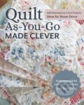 Kniha: Quilt As-You-Go Made Clever (Jera Brandvig). C & T Publishing, 2021