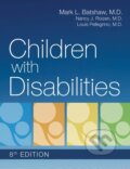 Kniha: Children with Disabilities (Louis Pellegrino, Nancy J. Roizen a Mark L. Batshaw). , 2019