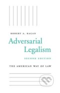 Kniha: Adversarial Legalism (Robert A. Kagan). Harvard University Press, 2019