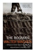 Kniha: The Bogman (Walter Macken). New Island Books, 2020