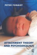 Kniha: Attachment Theory and Psychoanalysis (Peter Fonagy). Routledge, 2019